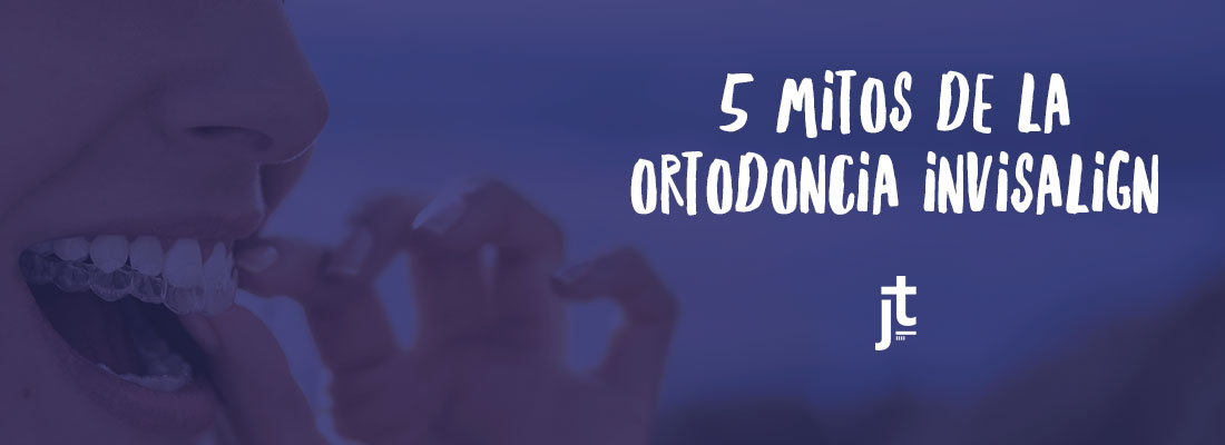 mitos-ortodoncia-invisalign